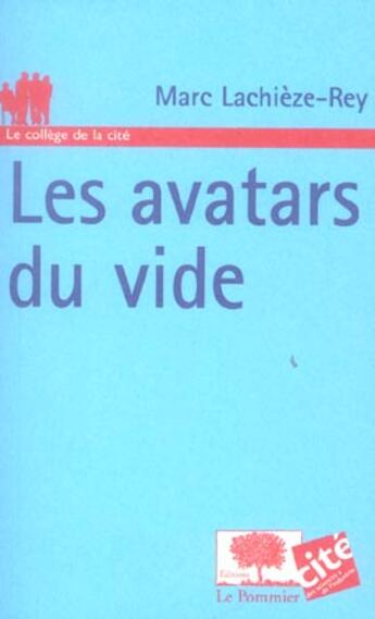 Couverture du livre « Les avatars du vide » de Marc Lachieze-Rey aux éditions Le Pommier