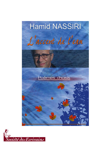 Couverture du livre « L'accent de l'eau » de Hamid Nassiri aux éditions Societe Des Ecrivains