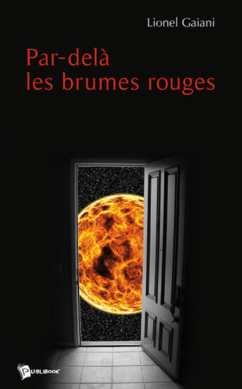 Couverture du livre « Par-delà les brumes rouges » de Lionel Gaiani aux éditions Publibook