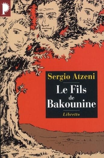 Couverture du livre « Le fils de Bakounine » de Sergio Atzeni aux éditions Libretto