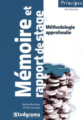 Couverture du livre « Rédiger un mémoire ou un rapport de stage (2e édition) » de Sophie Boutillier et Dimitri Uzunidis aux éditions Studyrama