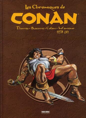 Couverture du livre « Les chroniques de Conan ; Intégrale vol.6 ; 1978 t.2 » de Gene Colan et John Buscema et Roy Thomas et Carmine Infantino aux éditions Panini