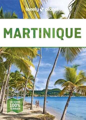 Couverture du livre « Martinique (4e édition) » de Collectif Lonely Planet aux éditions Lonely Planet France