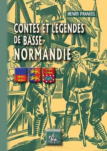 Couverture du livre « Contes et légendes de Basse-Normandie » de Henry Panneel aux éditions Editions Des Regionalismes