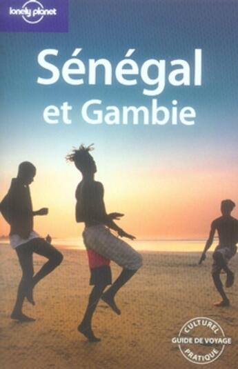 Couverture du livre « Sénégal et gambie (3e édition) » de Katharina Kane aux éditions Lonely Planet France