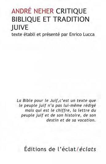 Couverture du livre « Critique biblique et tradition juive » de Andre Neher aux éditions Eclat