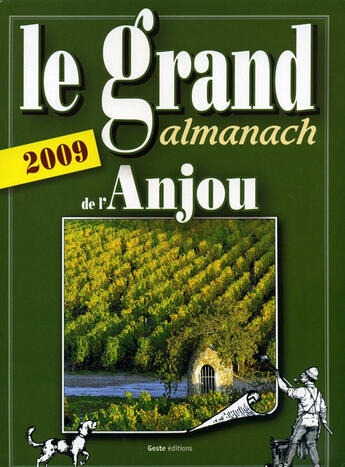 Couverture du livre « Le grand almanach de l'Anjou » de  aux éditions Geste