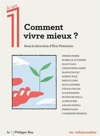 Couverture du livre « Comment vivre mieux ? » de Eric Fottorino aux éditions Philippe Rey