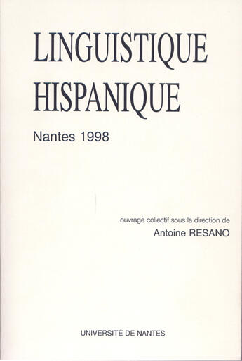 Couverture du livre « Linguistique hispanique ; Nantes 1998 » de Antoine Resano aux éditions Crini