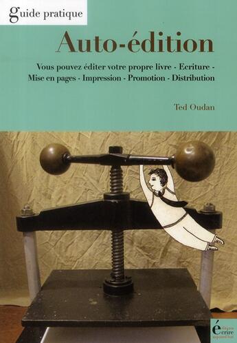 Couverture du livre « Auto-édition » de Ted Oudan aux éditions Ecrire Aujourd'hui