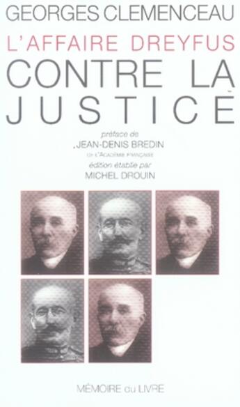 Couverture du livre « L'affaire dreyfus ; contre la justice » de Georges Clemenceau aux éditions Memoire Du Livre