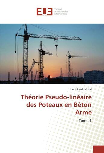 Couverture du livre « Theorie pseudo-lineaire des poteaux en beton arme » de Ayed Lakhal Hedi aux éditions Editions Universitaires Europeennes