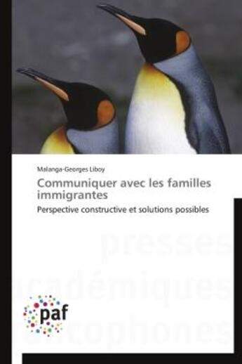 Couverture du livre « Communiquer avec les familles immigrantes » de Liboy-M aux éditions Presses Academiques Francophones