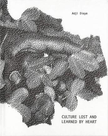 Couverture du livre « Adji dieye. culture lost and learned by heart. c/o berlin talent award 2021 /anglais/allemand » de  aux éditions Spector Books