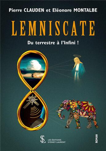 Couverture du livre « Lemniscate du terrestre a l infini ! » de Pierre/Montalbe aux éditions Sydney Laurent