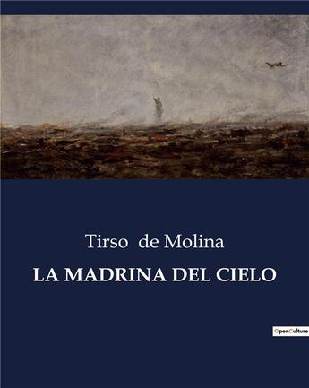 Couverture du livre « LA MADRINA DEL CIELO » de Tirso De Molina aux éditions Culturea