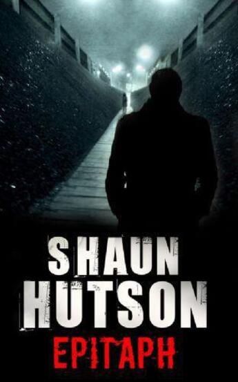 Couverture du livre « Epitaph » de Shaun Hutson aux éditions Little Brown Book Group Digital