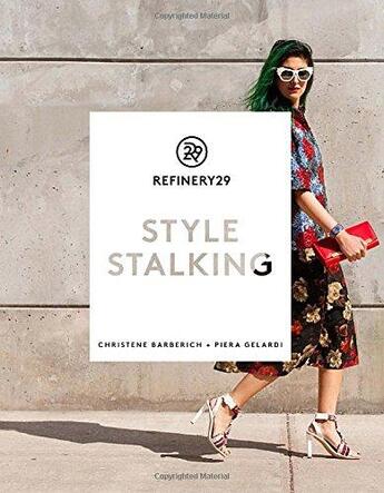 Couverture du livre « Refinery29 style stalking » de Barberich Christene aux éditions Random House Us