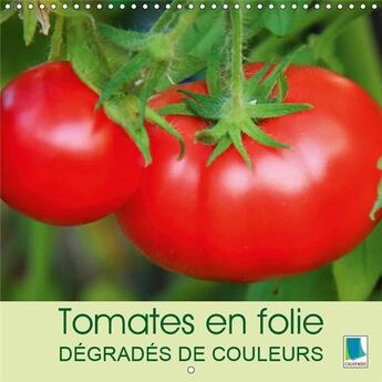 Couverture du livre « Les tomates elles prennent tou » de Calvendo K.A. aux éditions Calvendo