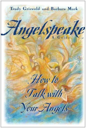 Couverture du livre « Angelspeake » de Griswold Trudy aux éditions Simon & Schuster