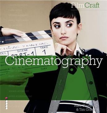 Couverture du livre « Filmcraft: cinematography » de Mike Goodridge aux éditions Ilex