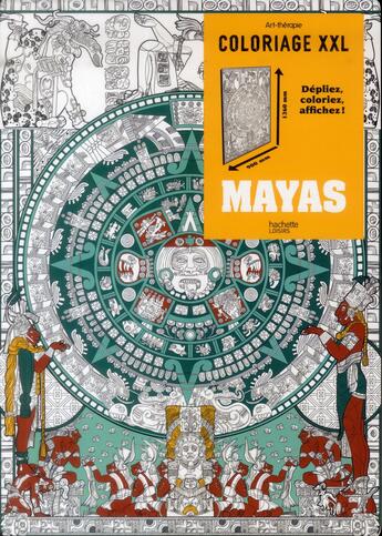 Couverture du livre « Art-thérapie ; coloriage XXL ; mayas » de Michel Solliec aux éditions Hachette Pratique