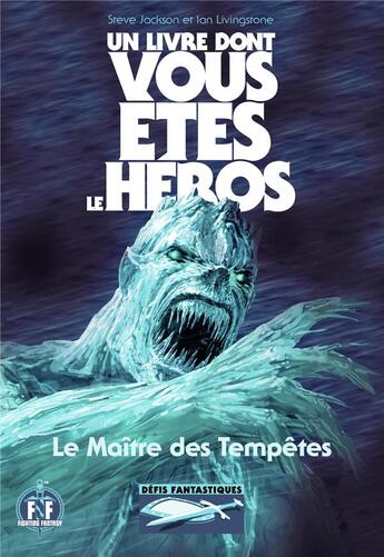 Couverture du livre « Le maître des tempêtes » de Steve Jackson et Jonathan Green et Ian Livingston aux éditions Gallimard-jeunesse