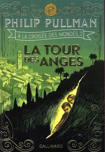 Couverture du livre « À la croisée des mondes t.2 ; la tour des anges » de Philip Pullman aux éditions Gallimard-jeunesse
