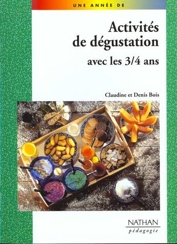 Couverture du livre « Activites de degustation avec les 3/4 ans » de Bois aux éditions Nathan