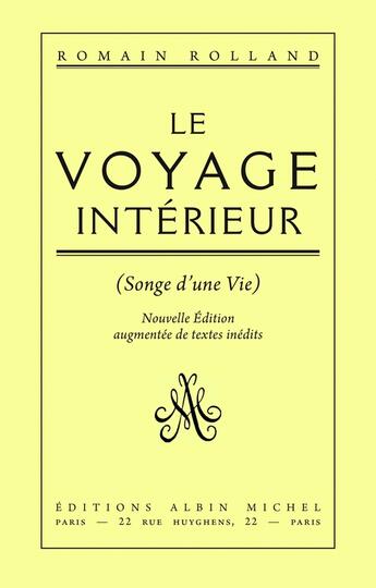 Couverture du livre « Le voyage intérieur » de Romain Rolland aux éditions Albin Michel