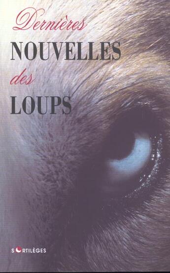 Couverture du livre « Dernieres nouvelles des loups » de  aux éditions Belles Lettres