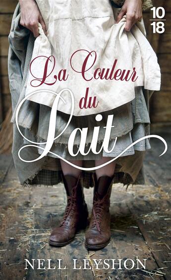 Couverture du livre « La couleur du lait » de Nell Leyshon aux éditions 10/18