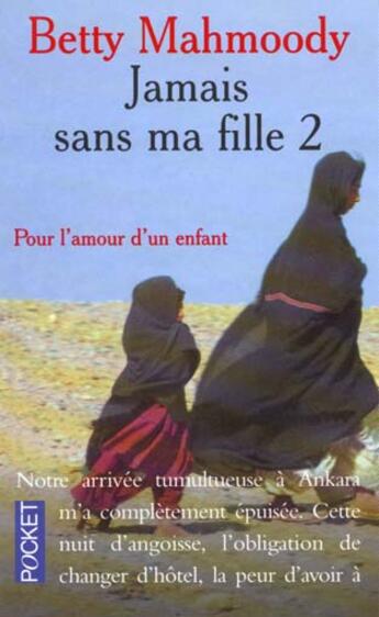 Couverture du livre « Jamais Sans Ma Fille T.2 » de Betty Mahmoody aux éditions Pocket