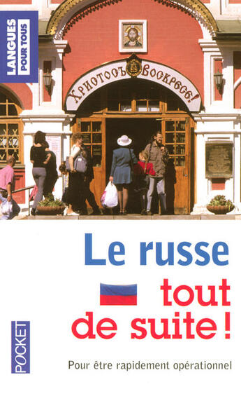 Couverture du livre « Le russe tout de suite! » de Lydia Vaisser aux éditions Pocket