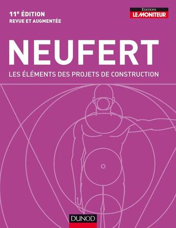Couverture du livre « Neufert ; les éléments des projets de construction » de  aux éditions Le Moniteur