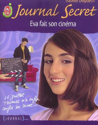 Couverture du livre « Journal secret t.13 ; Eva fait son cinéma » de Isabelle Delpuech aux éditions J'ai Lu