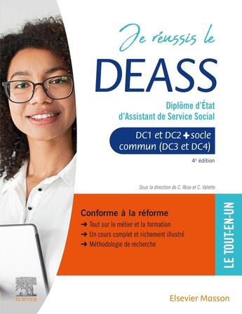 Couverture du livre « Je réussis le DEASS, diplôme d'Etat d'assistant de service social (4e édition) » de Celine Rose et Christophe Valette et Collectif aux éditions Elsevier-masson