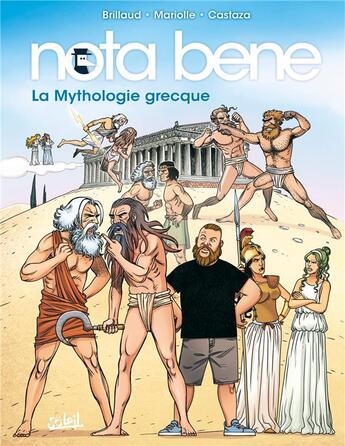 Couverture du livre « Nota bene Tome 5 : la mythologie grecque » de Mathieu Mariolle et Philippe Castaza et Benjamin Brillaud aux éditions Soleil