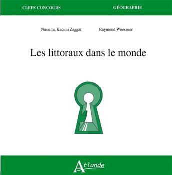 Couverture du livre « Les littoraux dans le monde » de Marie-Anne Gervais-Lambony aux éditions Atlande Editions