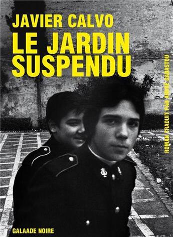 Couverture du livre « Le jardin suspendu » de Javier Calvo aux éditions Galaade