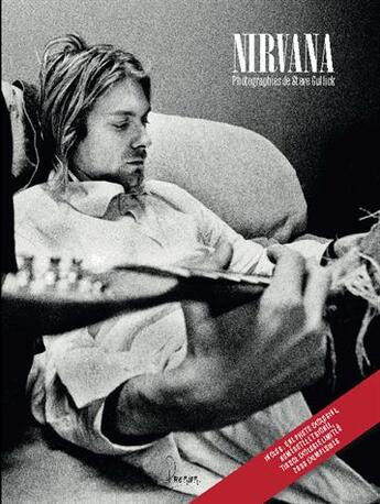 Couverture du livre « Nirvana ; Kurt Cobain » de Steve Gullick aux éditions Premium 95