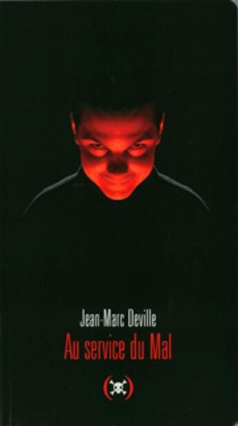 Couverture du livre « Au service du mal » de Jean-Marc Deville aux éditions Les Grandes Personnes