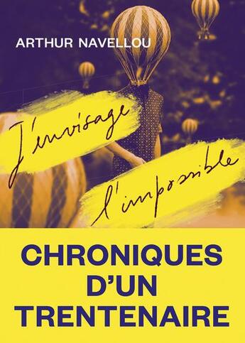 Couverture du livre « J'envisage l'impossible » de Arthur Navellou aux éditions L'iconoclaste