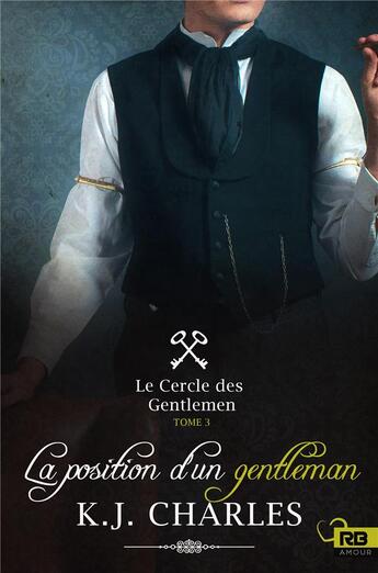 Couverture du livre « Le cercle des gentlemen t.3 ; la position d'un gentleman » de K.J. Charles aux éditions Mxm Bookmark