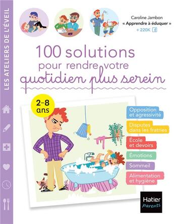 Couverture du livre « 100 solutions pour rendre votre quotidien plus serein » de Jambon Caroline et Adejie aux éditions Hatier Parents