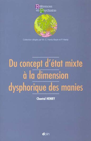 Couverture du livre « Du concept d etats mixtes a la dimentsion dysphorique des manies » de Henry C aux éditions Doin