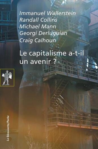 Couverture du livre « Le capitalisme a-t-il un avenir ? » de Immanuel Wallerstein aux éditions La Decouverte