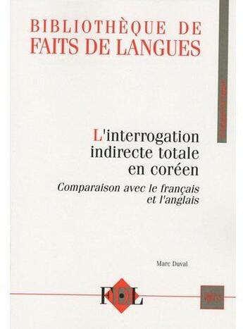 Couverture du livre « L'interrogation indirecte totale en coréen ; comparaison avec le français et l'anglais » de  aux éditions Ophrys