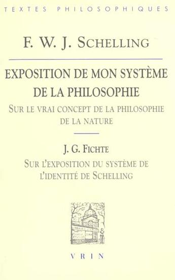 Couverture du livre « Exposition De Mon Systeme De La Philosophie » de Schelling aux éditions Vrin