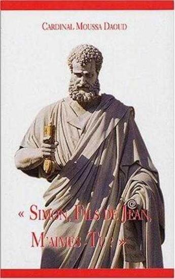 Couverture du livre « Simon, fils de Jean, m'aimes-tu ? - Pensées à l'occasion du cinquantième anniversaire de mon ordination sacerdotale » de  aux éditions Tequi